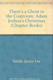 There's a Ghost in the Coatroom : Adam Joshua's Christmas N/A 9780060228644 Front Cover