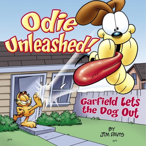 Odie Unleashed! Garfield Lets the Dog Out  2005 9780345464644 Front Cover