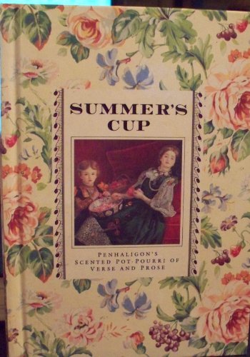 Summer's Cup : A Penhaligon's Book of Potpourri N/A 9780517584644 Front Cover
