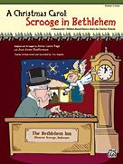 Christmas Carol -- Scrooge in Bethlehem (a Musical for Children Based upon a Story by Charles Dickens) Preview Pack, Book and CD  2008 9780739050644 Front Cover