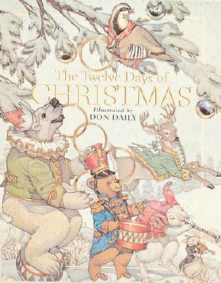 Twelve Days of Christmas The Children's Holiday Classic  2000 9780762407644 Front Cover