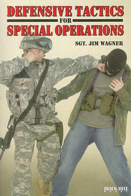 Defensive Tactics for Special Operations  N/A 9780897501644 Front Cover
