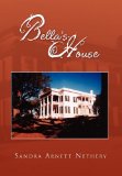 Bella's House  N/A 9781453500644 Front Cover