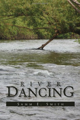 River Dancing   2010 9781453555644 Front Cover