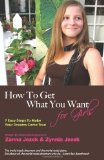 How to Get What You Want for Girls  N/A 9781456327644 Front Cover