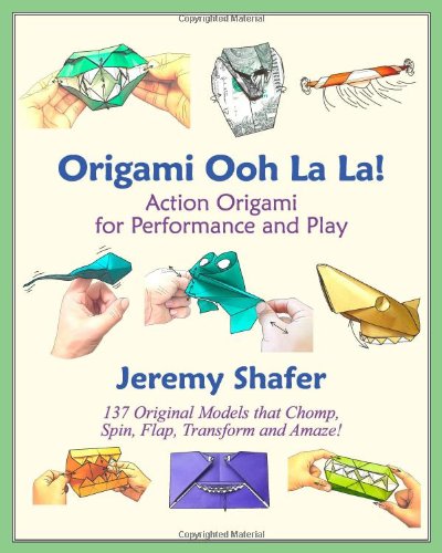 Origami Ooh la la! Action Origami for Performance and Play   2010 9781456439644 Front Cover