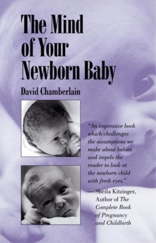 Babies Remember Birth  3rd (Reprint) 9781556432644 Front Cover