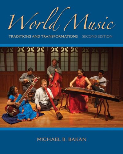 World Music: Traditions and Transformations  2nd 2012 9780073526645 Front Cover