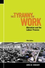 TYRANNY OF WORK >CANADIAN ED.< 5th 2005 9780176416645 Front Cover