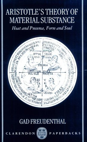Aristotle's Theory of Material Substance Heat and Pneuma, Form and Soul  1999 9780198238645 Front Cover