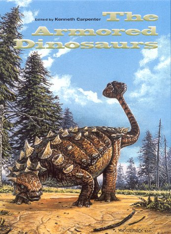Armored Dinosaurs   2001 9780253339645 Front Cover