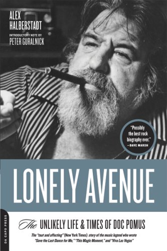 Lonely Avenue The Unlikely Life and Times of Doc Pomus N/A 9780306815645 Front Cover