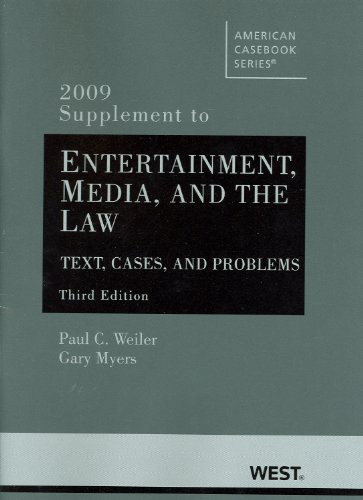 Entertainment, Media and the Law Text, Cases and Problems, 3d, 2009 Supplement 3rd (Revised) 9780314199645 Front Cover
