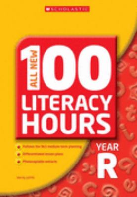 All New 100 Literacy Hours Reception (All New 100 Literacy Hours) N/A 9780439971645 Front Cover