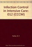 Infection Control in Intensive Care  1987 9780443084645 Front Cover