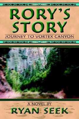 Rory's Story Journey to Vortex Canyon N/A 9780595356645 Front Cover