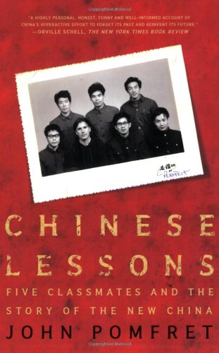 Chinese Lessons Five Classmates and the Story of the New China N/A 9780805086645 Front Cover