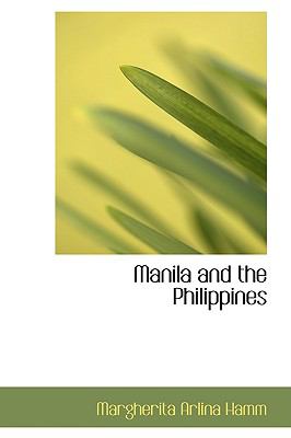 Manila and the Philippines:   2009 9781103921645 Front Cover