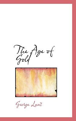 Age of Gold  N/A 9781110400645 Front Cover