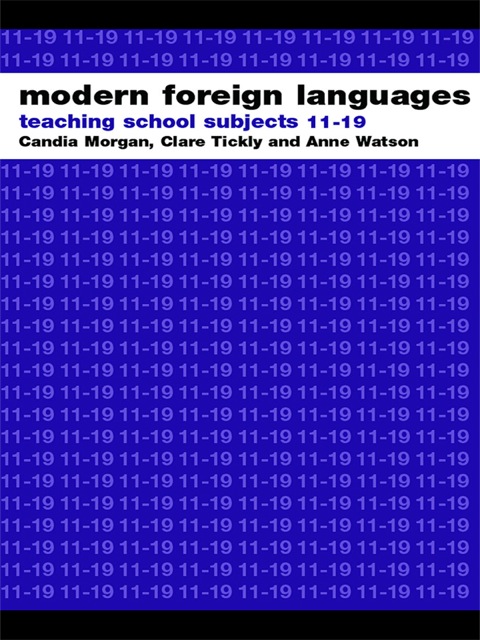 Modern Foreign Languages: Teaching School Subjects 11-19 N/A 9781134190645 Front Cover