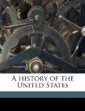 History of the United States N/A 9781175582645 Front Cover