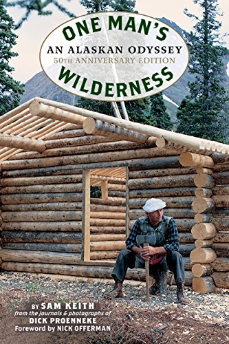 One Man's Wilderness, 50th Anniversary Edition An Alaskan Odyssey N/A 9781513261645 Front Cover