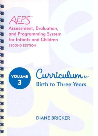 Curriculum for Birth to Three Years  2nd 2002 9781557665645 Front Cover