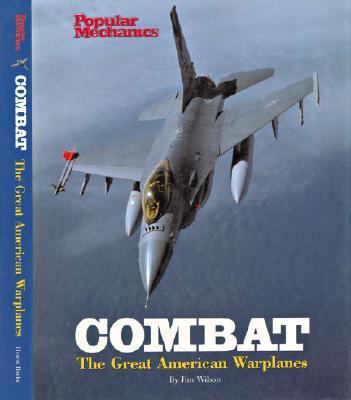Combat The Great American Warplanes  2001 9781588160645 Front Cover