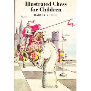 Illustrated Chess for Children : Simple, New Approach N/A 9780385057646 Front Cover
