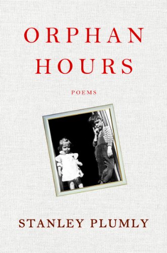 Orphan Hours Poems  2012 9780393076646 Front Cover