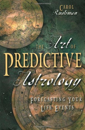 Art of Predictive Astrology Forecasting Your Life Events  2002 9780738701646 Front Cover