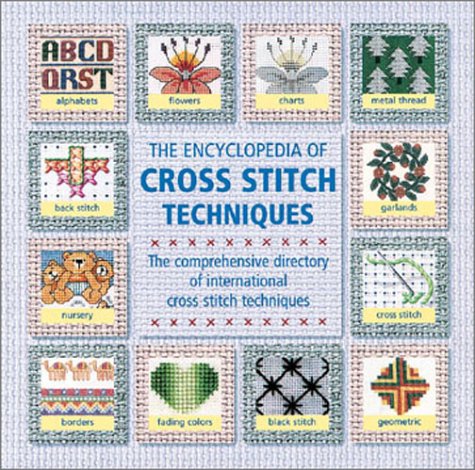 Encyclopedia of Cross-Stitch Techniques  N/A 9780762416646 Front Cover