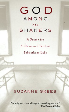 God among the Shakers Search for Stillness and Faith at Sabbathday Lake N/A 9780786883646 Front Cover