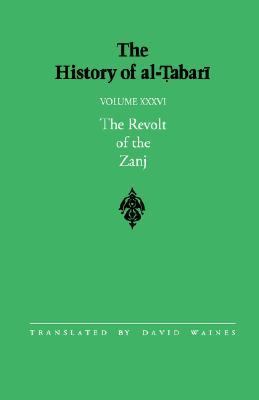 History of Al-Tabari The Revolt of the Zanj N/A 9780791407646 Front Cover