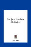 Mr Jack Hamlin's Mediation  N/A 9781161443646 Front Cover