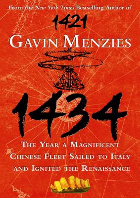 1434: The Year a Magnificent Chinese Fleet Sailed to Italy and Ignited the Renaissance  2008 9781433214646 Front Cover