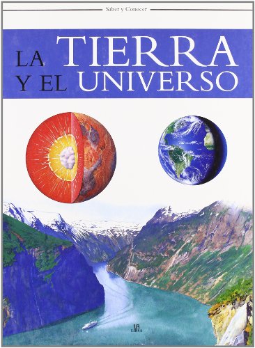 La tierra y el universo/ The earth and the universe:  2007 9788466213646 Front Cover