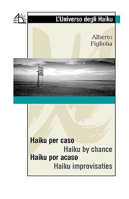 Haiku Per Caso / Haiku by Chance N/A 9788889618646 Front Cover