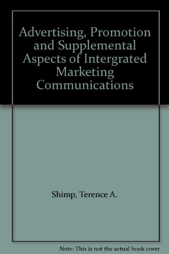 Advertising, Promotion and Supplemental Aspects of Intergrated Marketing Communications  1999 9780030291647 Front Cover