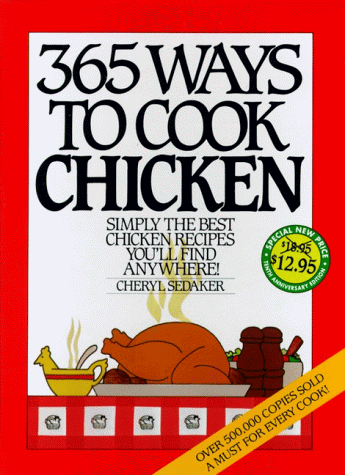 365 Ways to Cook Chicken Anniversary Edition  N/A 9780060186647 Front Cover