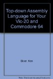 Top-down Assembly Language for Your VIC-20 and Commmodore 64  N/A 9780070578647 Front Cover