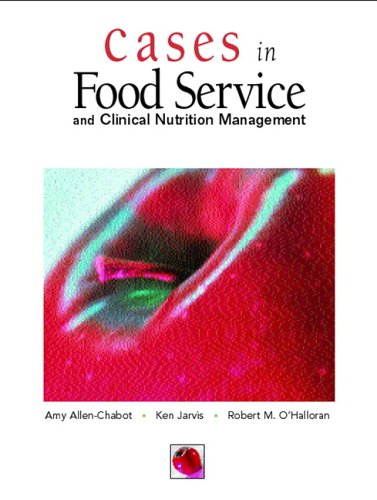 Cases in Foodservice and Clinical Nutrition Management   2006 9780131114647 Front Cover