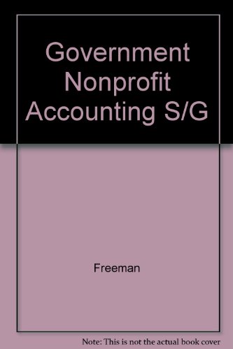 Government and Nonprofit Accounting  4th (Student Manual, Study Guide, etc.) 9780133644647 Front Cover