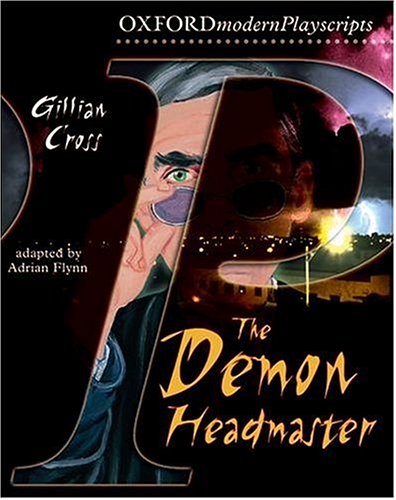 The Demon Headmaster (Oxford Modern Playscripts) N/A 9780198320647 Front Cover