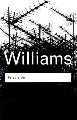 Television Technology and Cultural Form 3rd 2003 (Revised) 9780203426647 Front Cover