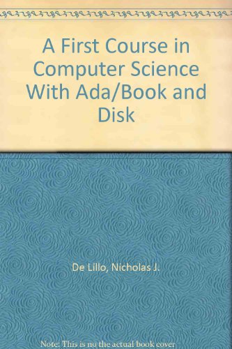 First Course in Computer Science with ADA 1st 1993 9780256123647 Front Cover