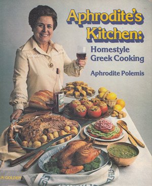 Aphrodite's Kitchen Homestyle Greek Cooking  1978 9780307492647 Front Cover