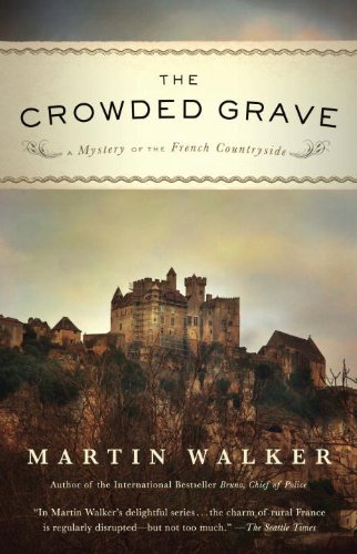 Crowded Grave A Mystery of the French Countryside N/A 9780307744647 Front Cover