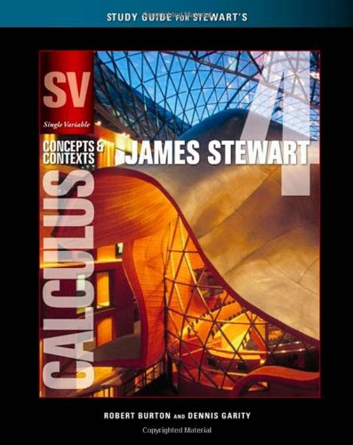 Study Guide for Stewart's Single Variable Calculus: Concepts and Contexts, Enhanced Edition, 4th  4th 2010 (Revised) 9780495560647 Front Cover