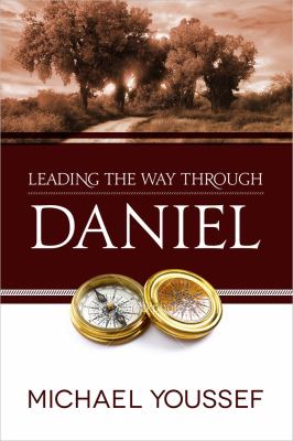 Leading the Way Through Daniel   2012 9780736951647 Front Cover